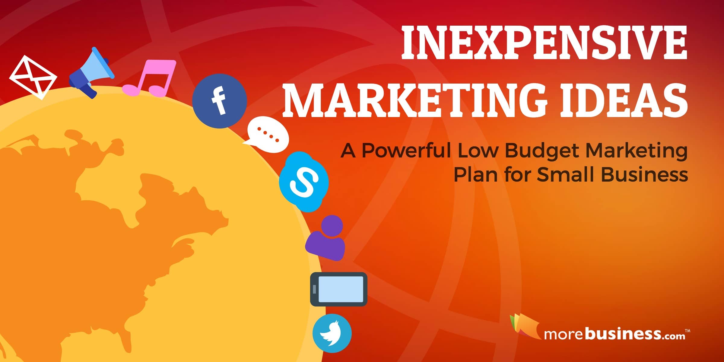 inexpensive marketing ideas for small business - low budget marketing plan